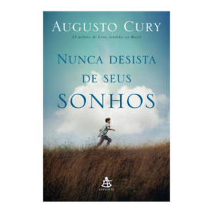 Nunca Desista de Seus Sonhos