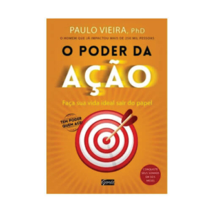 O Poder da Ação: Faça sua Vida Sair do Papel